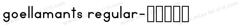 goellamants regular字体转换